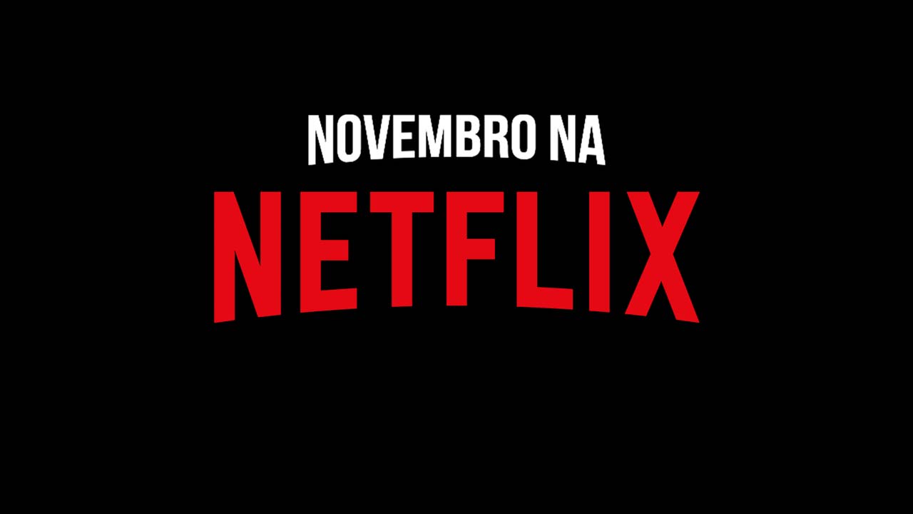 Novembro na Netflix