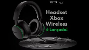 Headset-Xbox-Wireless é lançado oficialmente - Trimoretech - Tudo sobre Tecnologia