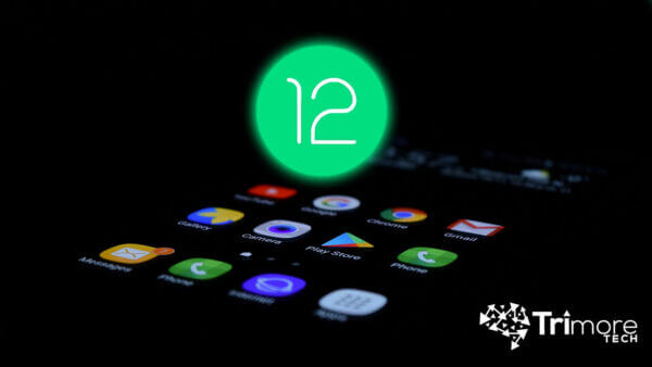Android 12 Beta Já Disponível para Diversos Smartphones-Trimoretech