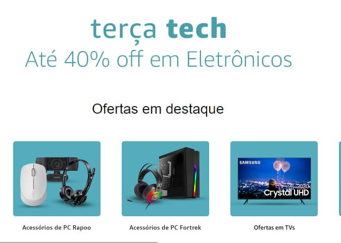 Saldão Terça Tech na Amazon – Até 40% off em eletrônicos