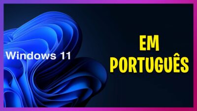 Como alterar Windows 11 para português BR Trimoretech